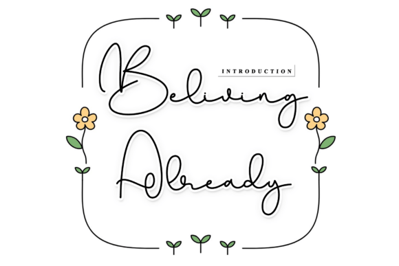 Beliving Already: A Font That Elevates Your Brand