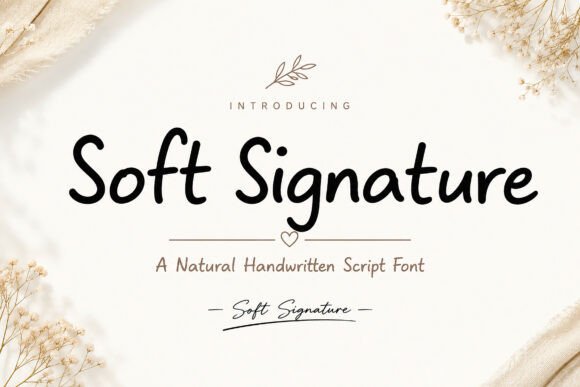 Soft Signature: A Font That Adds Personality to Your Brand
