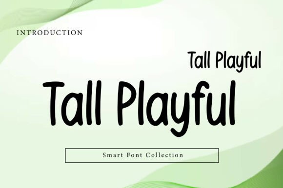 Tall Playful: A Versatile Font for Digital Design