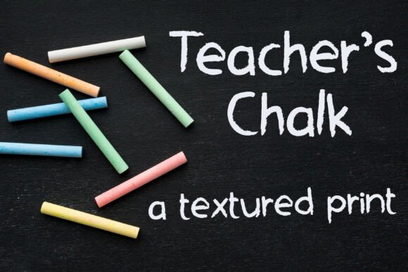 Teacher’s Chalk: A Font That Brings Classroom Charm to Your Brand